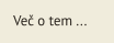 Ve� o tem ...