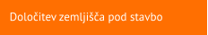 Dolo�itev zemlji��a pod stavbo